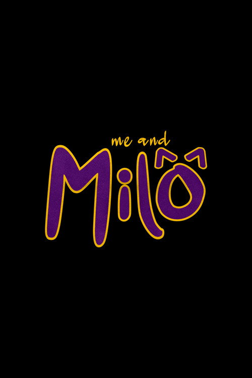 Me and Milo