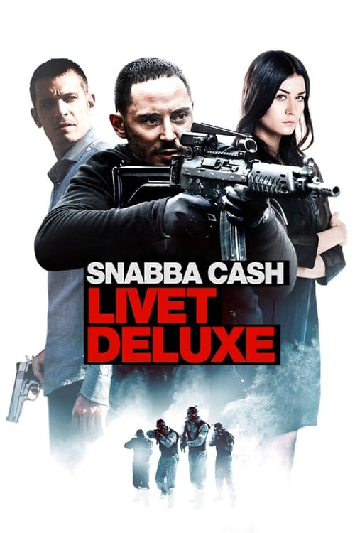 Snabba cash - Livet deluxe (2013) poster