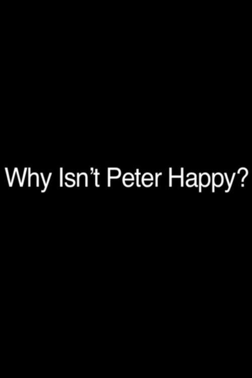 Why Isn't Peter Happy?