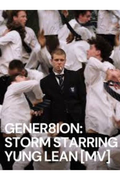 GENER8ION: STORM STARRING YUNG LEAN poster
