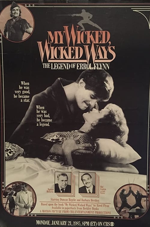 My Wicked, Wicked Ways: The Legend of Errol Flynn 1985