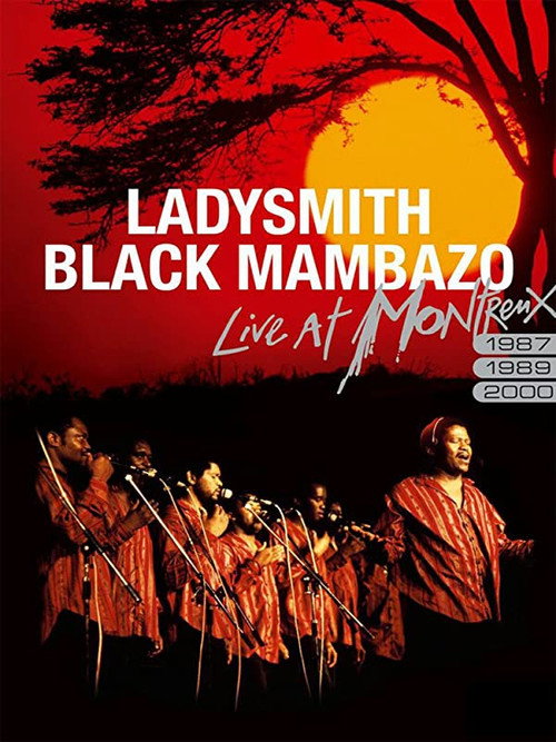 Ladysmith Black Mambazo: Live at Montreux 2000