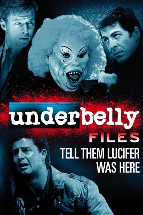 Poster Underbelly Files: Tell Them Lucifer Was Here 2011