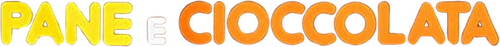 Pane e cioccolata