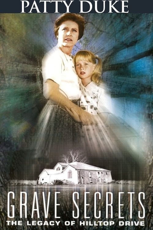 Grave Secrets: The Legacy of Hilltop Drive Movie Poster Image