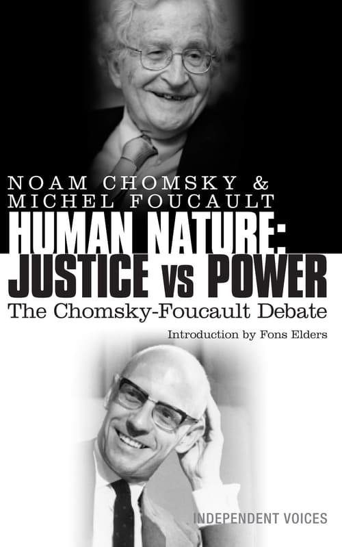 The Chomsky - Foucault Debate: On Human Nature 1971