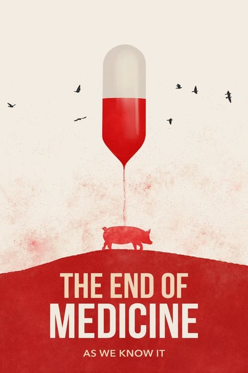 |EN| The End of Medicine