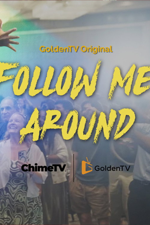 Follow Me Around