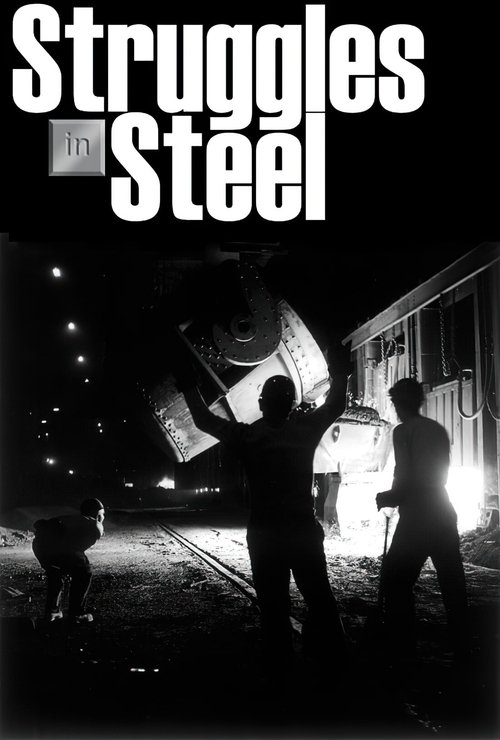 Struggles in Steel: A History of African-American Steelworkers (1996) poster