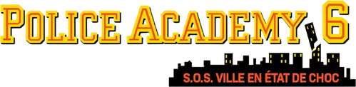 Police Academy 6 : S.O.S. Ville en état de choc