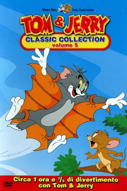 Tom and Jerry: The Classic Collection Volume 5 movie poster player