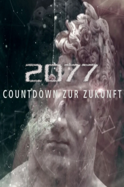 2077 – 10 Seconds To The Future poster