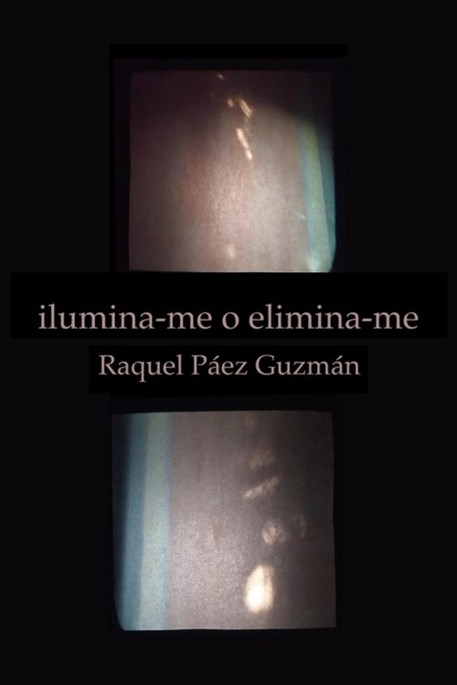 Ilumina-me o elimina-me (2023)