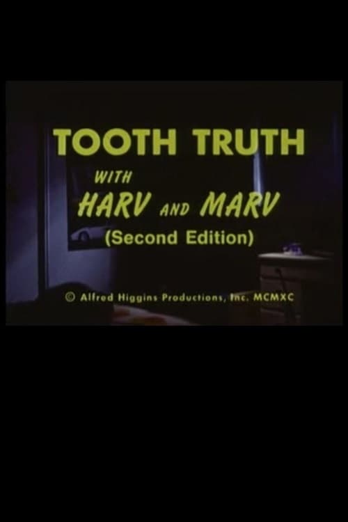 Tooth Truth With Harv and Marv (Second Edition) 1990