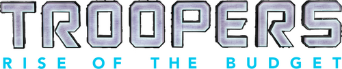 Troopers: Rise of the Budget