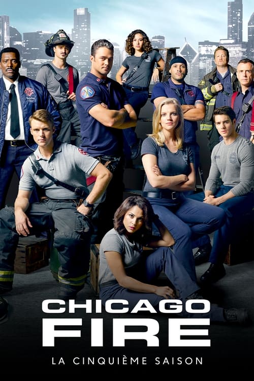 Chicago Fire : Caserne 51, S05 - (2016)