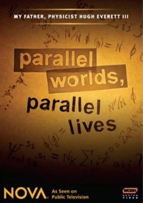 Parallel Worlds, Parallel Lives Movie Poster Image