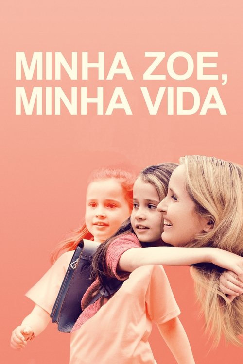 Pôster de Minha Zoe, Minha Vida