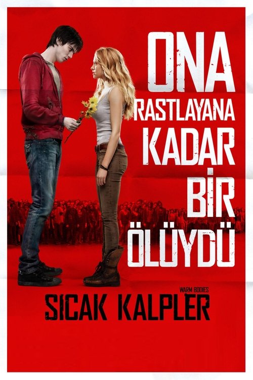 Sıcak Kalpler ( Warm Bodies )