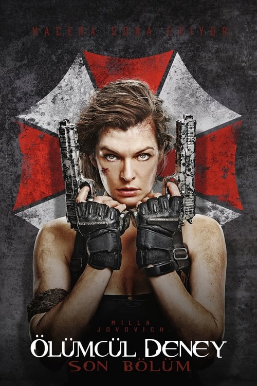 Ölümcül Deney 6: Son Bölüm ( Resident Evil: The Final Chapter )