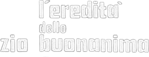 L'eredità dello zio buonanima