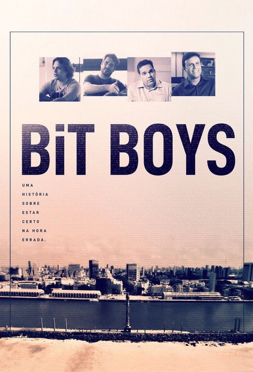 Bit Boys - Uma História Sobre Estar Certo na Hora Errada