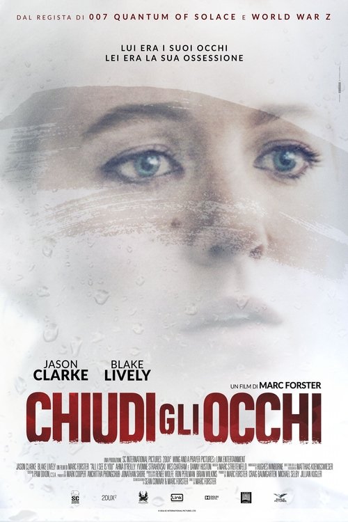 Chiudi gli occhi - All I See Is You 2018