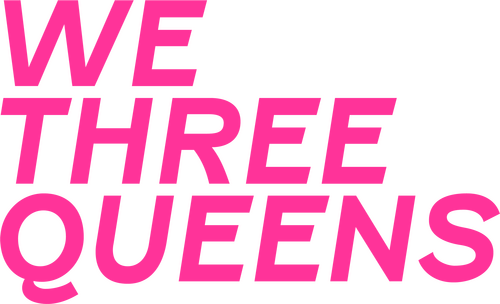 We Three Queens