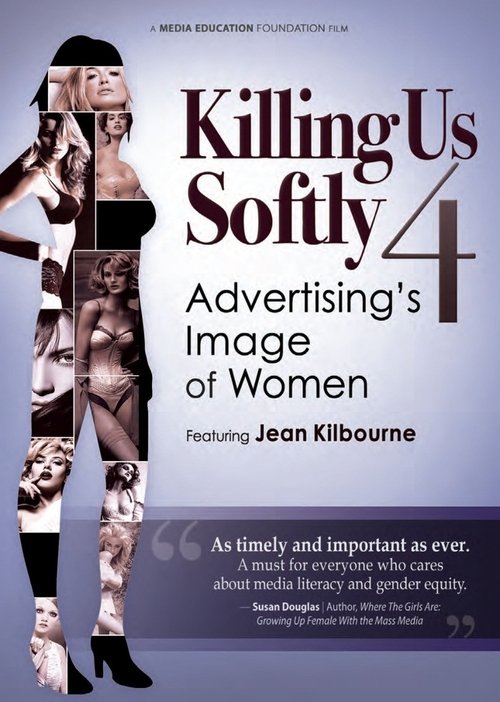 Still Killing Us Softly: Advertising's Image of Women 1987