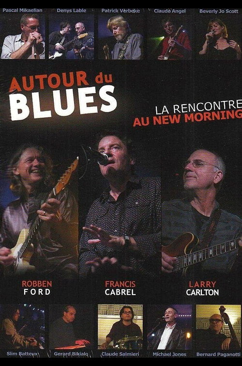 Autour du Blues - La rencontre au New Morning