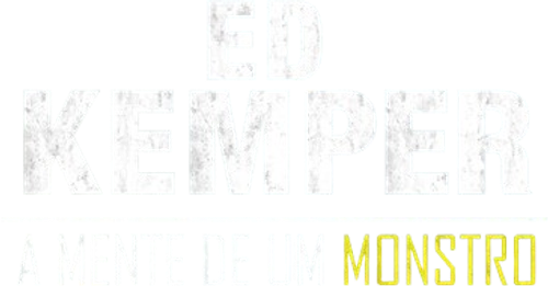Ed Kemper: A Mente de um Monstro