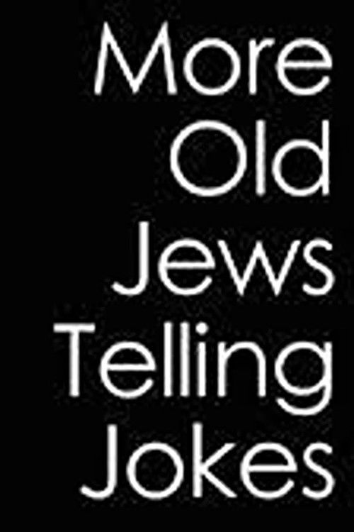 More Old Jews Telling Jokes (2012) poster