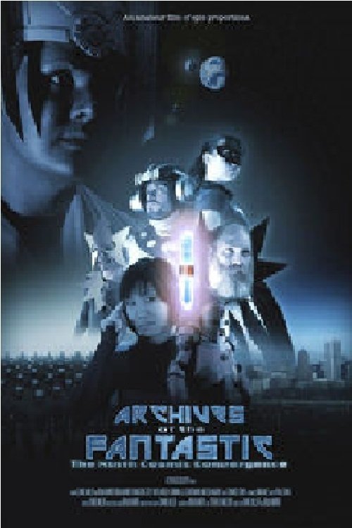 Archives of the Fantastic: The Ninth Cosmic Convergence movie poster player