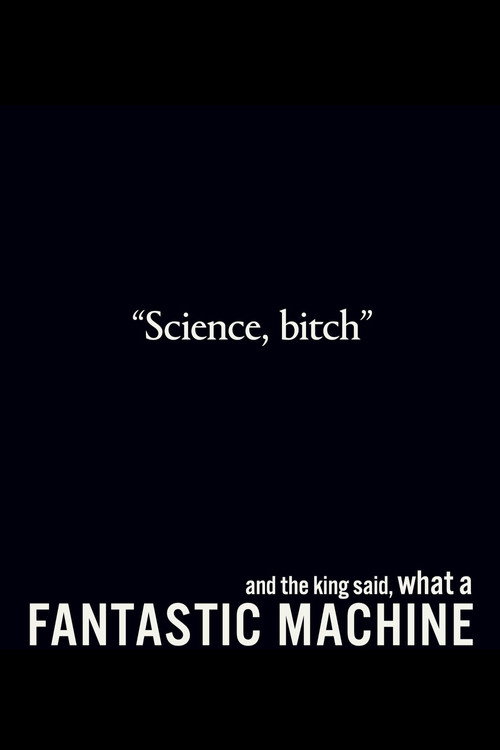 And the King Said, What a Fantastic Machine poster