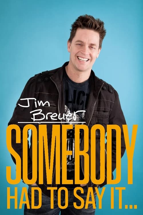 Jim Breuer: Somebody Had to Say It (2021) poster