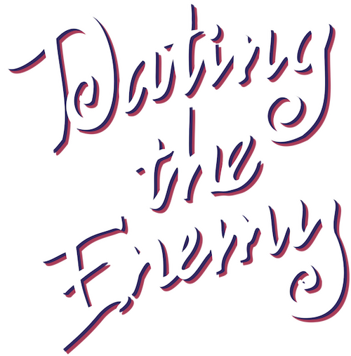 Dating the Enemy