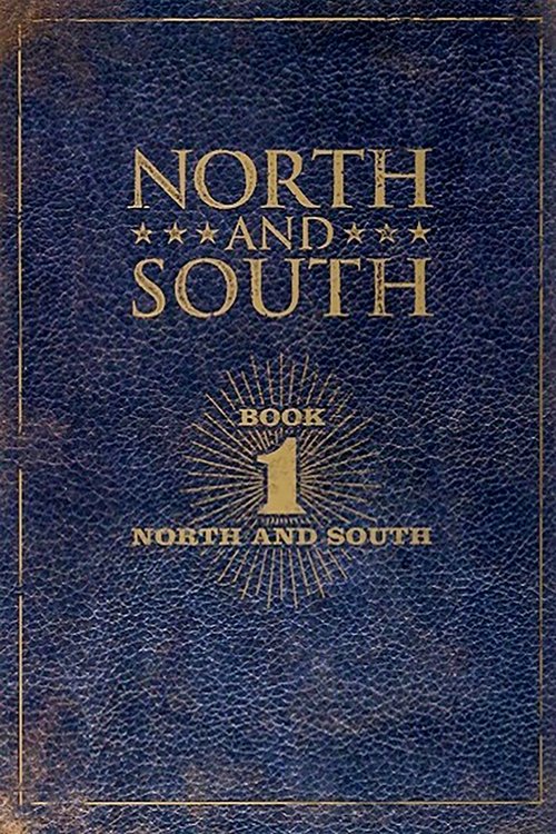 Ver temporada 1 de Norte y Sur Póster de la temporada 1 de la serie Norte y Sur