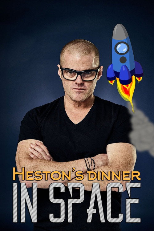 Heston's Dinner in Space