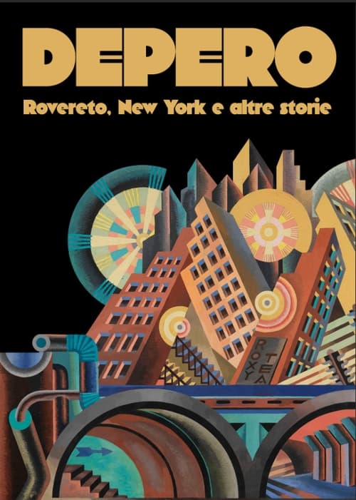 Poster Depero: Rovereto, New York and Other Stories 2015