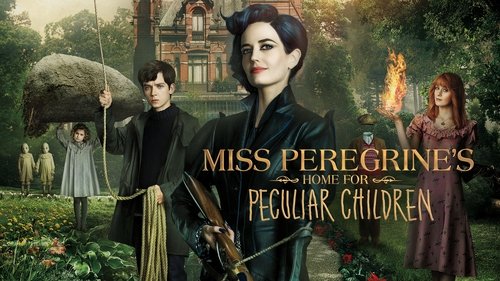 Miss Peregrine's Home for Peculiar Children
