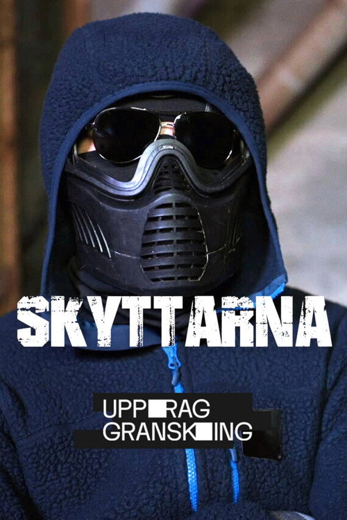 Uppdrag granskning: Skyttarna - Season 1 Poster Blur