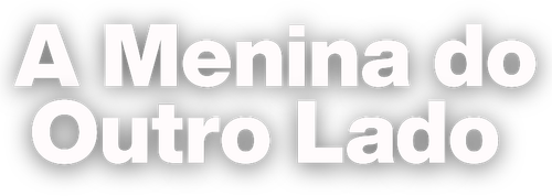 A Menina do Outro Lado - Logo 1