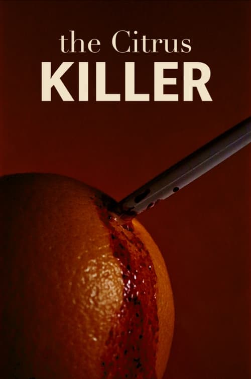 The Citrus Killer (2024)