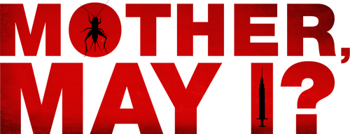Mother, May I?