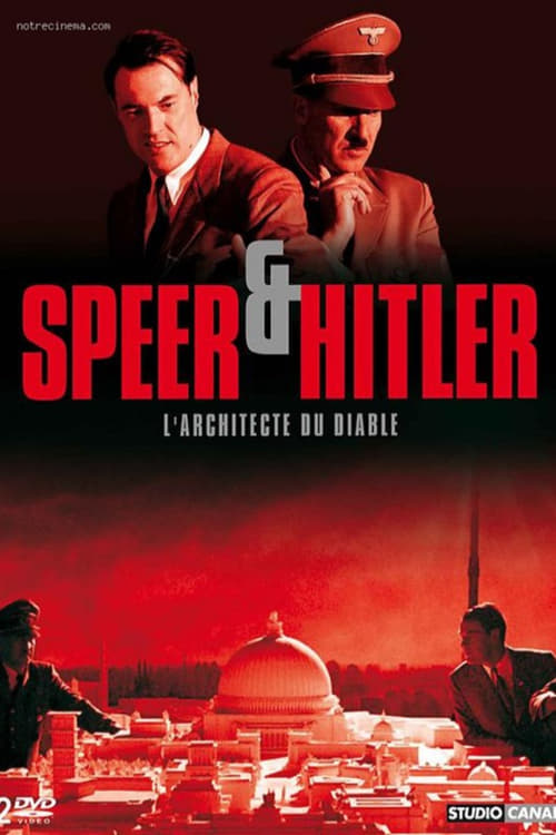 Speer & Hitler : L'architecte du diable (2005)