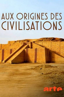 Aux origines des civilisations poster