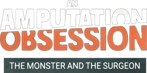 An Amputation Obsession: The Monster and the Surgeon