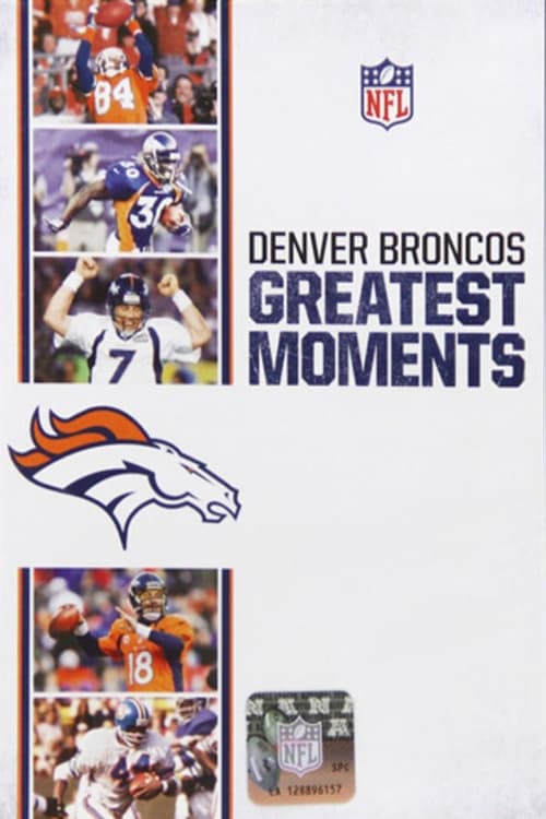 NFL Greatest Moments: Denver Broncos 2013
