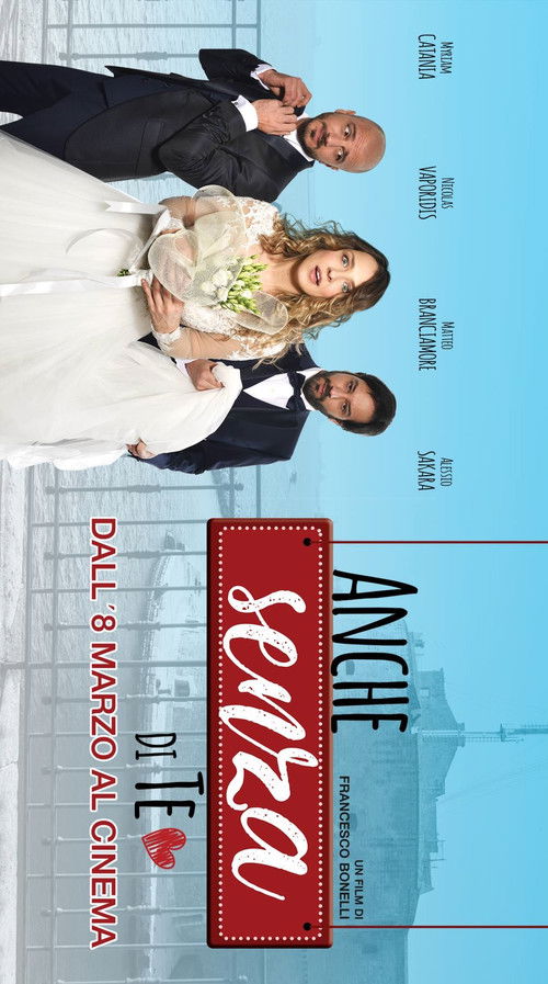 Anche senza di te poster