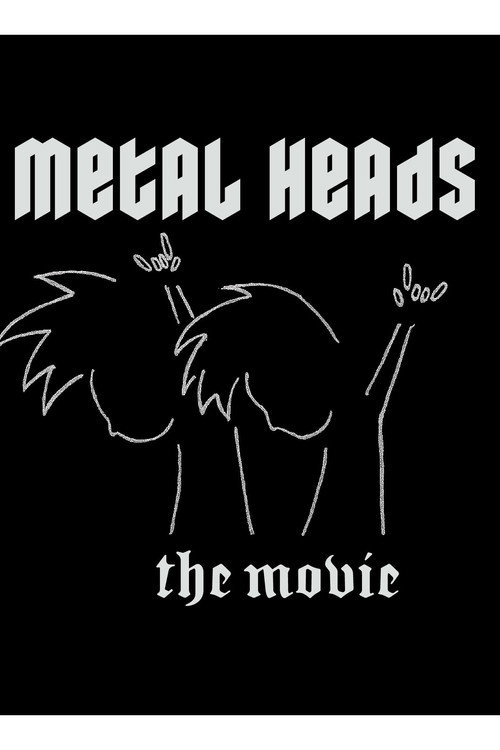Metal Heads